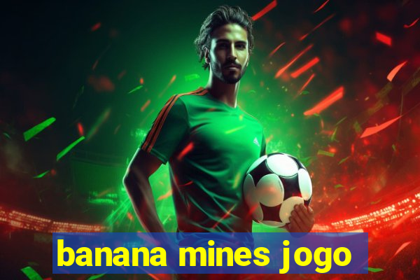 banana mines jogo